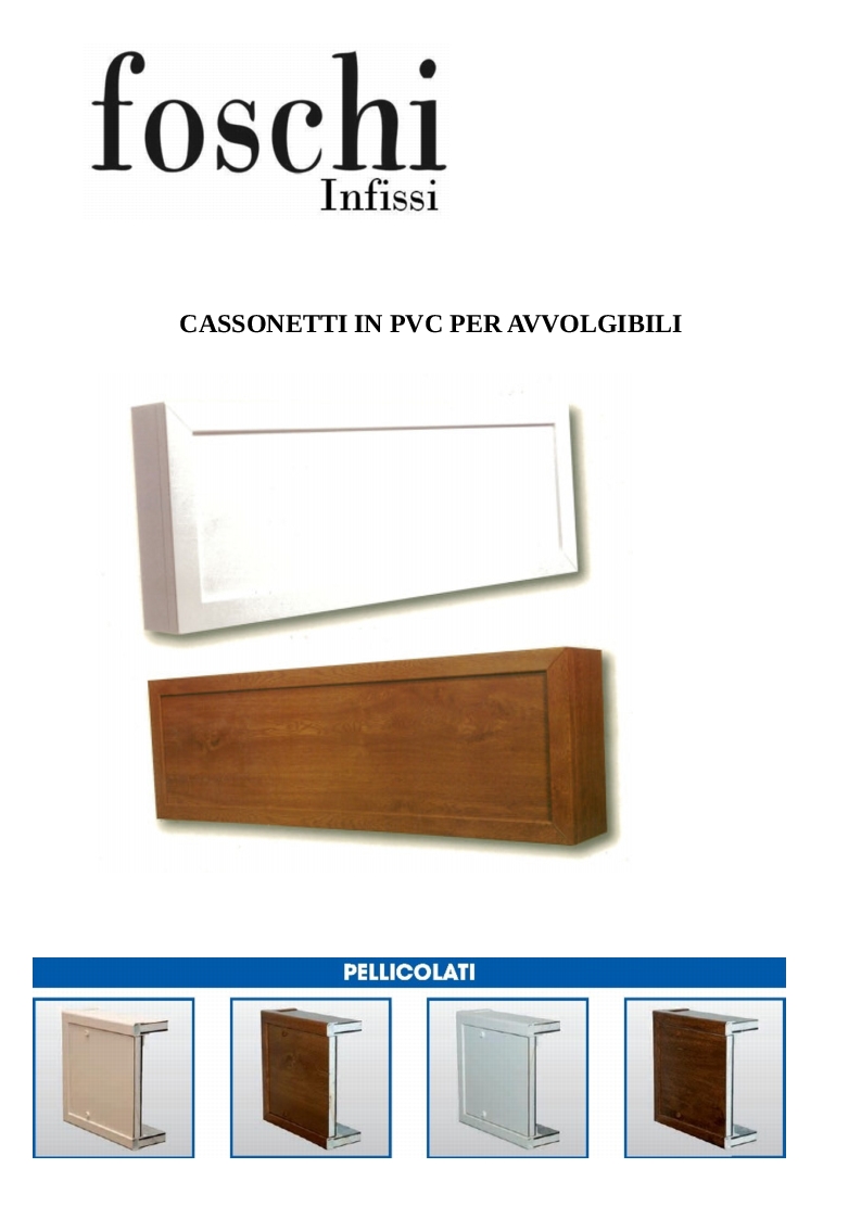 Foschi Infissi - Tapparelle Avvolgibili -> Cassonetti -> Cassonetti 2